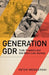 Generation GDR: Truth, Freedom and One Man's Last Journey by Peter Wensierski