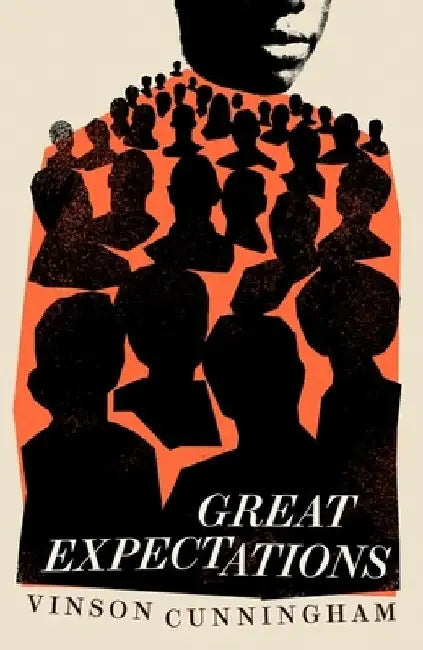 Great Expectations by Vinson Cunningham