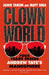 Clown World by Jamie Tahsin