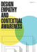 Design Empathy and Contextual Awareness: Frames of Reference for the 21st Century Creative by Li