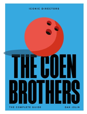 The Coen Brothers by Dan Jolin