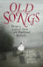 Old Songs: Stories of Love and Death from Traditional Ballads by Amy Jeffs