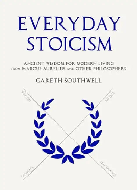 Everyday Stoicism by Gareth Southwell