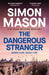 The Dangerous Stranger: The Latest Installment in the Pacy, Oxford-Set Di Ryan Wilkins Series by Simon Mason