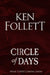 Circle of Days: The epic new novel from the No. 1 bestselling author of The Pillars of the Earth by Ken Follett