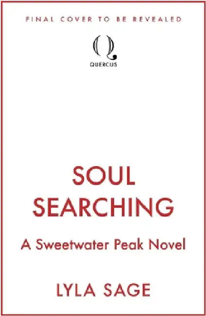 Soul Searching: the perfect small-town romance to cosy up with from the No. 1 New York Times bestselling author of Done and Dusted by Lyla Sage