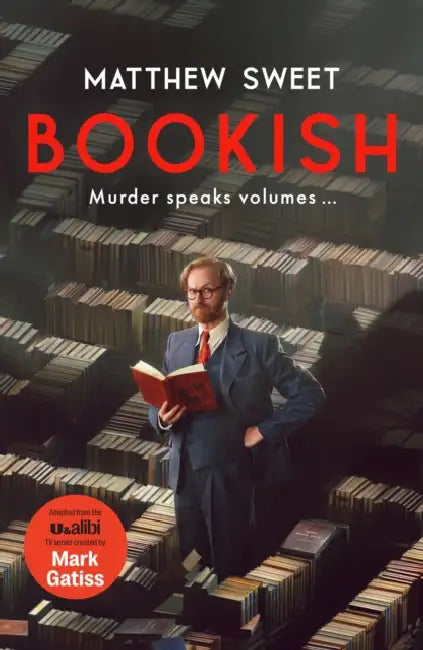 Bookish: A Witty, Warm-Hearted Mystery Perfect for Book Lovers by Matthew Sweet