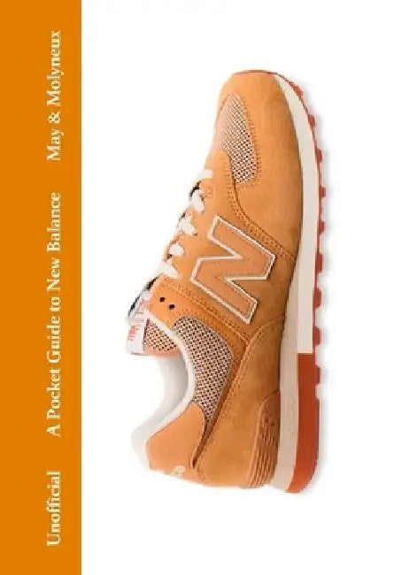 A Pocket Guide to New Balance by Rob May