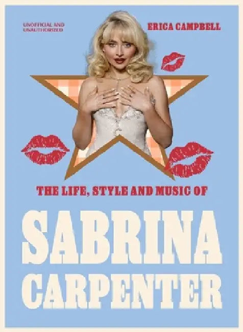 The Life, Style and Music of Sabrina Carpenter by Erica Campbell