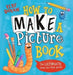 How to Make a Picture Book by Tom Hibbert