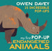 My First Pop-Up Endangered Animals by Owen Davey