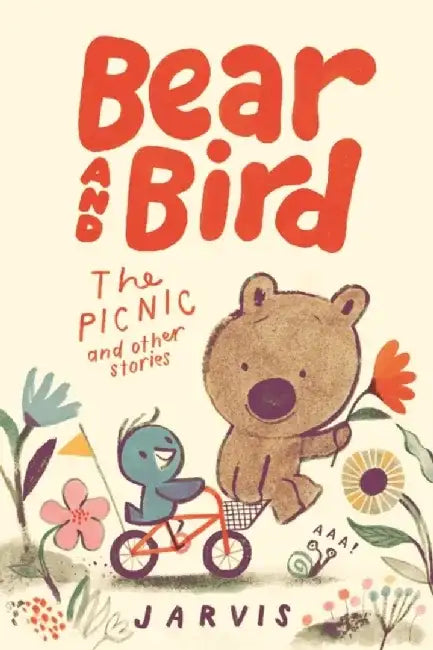 Bear and Bird: The Picnic and Other Stories by Jarvis