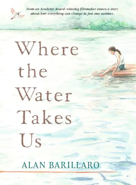 Where the Water Takes Us by Alan Barillaro