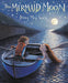 The Mermaid Moon by Briony May Smith