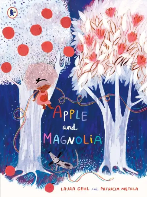 Apple and Magnolia by Laura Gehl