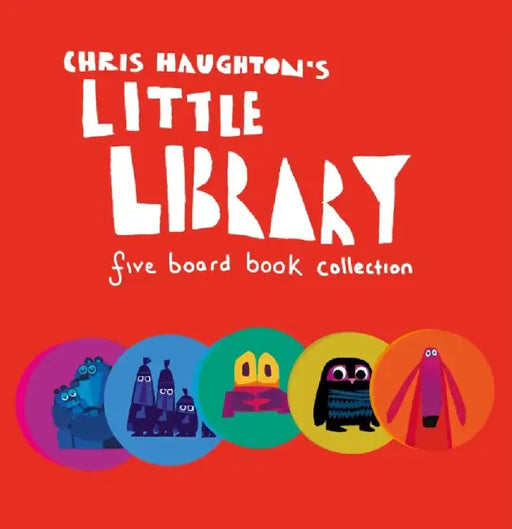 Chris Haughton's Little Library by Chris Haughton