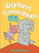 Elephants Cannot Dance! by Mo Willems