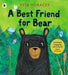 A Best Friend for Bear by Petr Horacek