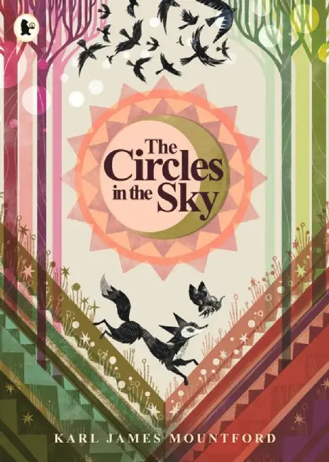 The Circles in the Sky by Karl James Mountford