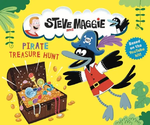 Steve and Maggie: Pirate Treasure Hunt: Based on the hit YouTube series for toddlers, now available to watch on Amazon Prime – a fun and interactive pirate treasure hunt picture book story, the perfect gift for toddlers and kids age 4, 5, 6 by Steve and Maggie