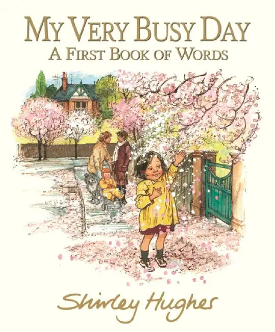 My Very Busy Day by Shirley Hughes