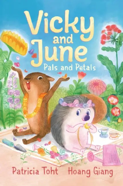 Vicky and June: Pals and Petals: A first chapter book perfect for igniting a love of nature and gardening in children by Patricia Toht