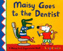 Maisy Goes To The Dentist by Lucy Cousins