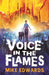 Voice in the Flames: A powerful and original contemporary novel with a fantasy edge set in the north-east, for readers of 9, 10, 11, 12 by Mike Edwards