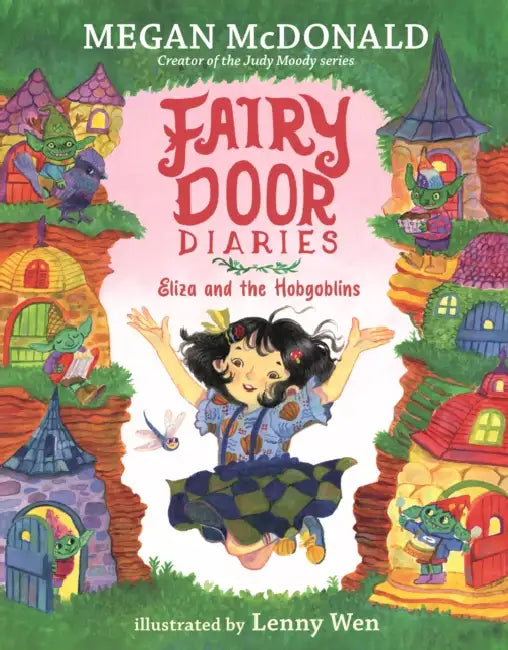 Fairy Door Diaries: Eliza and the Hobgoblins by Megan McDonald