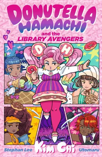 Donutella Hamachi and the Library Avengers: A joyful LGBTIA+ book for readers age 8–12 about comics, community and unlikely heroes – perfect for Pride by Kim Chi