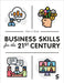 Business Skills for the 21st Century by Marc G. Baaij