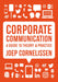 Corporate Communication: A Guide To Theory And Practice by Cornelissen/Joep P.