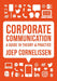 Corporate Communication: A Guide To Theory And Practice by Cornelissen, Joep P.