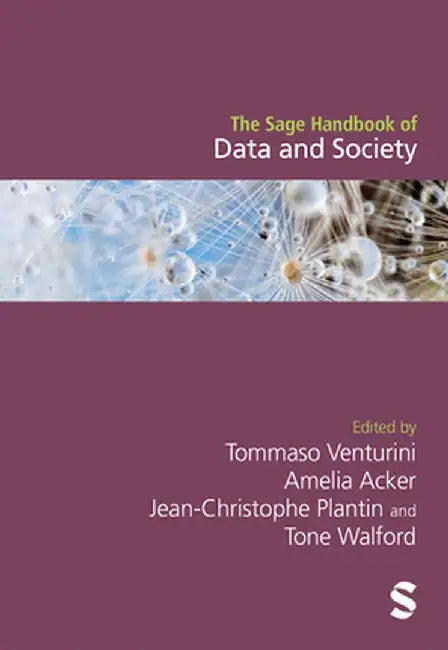 The Sage Handbook of Data and Society by Tommaso Venturini