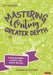 Mastering Writing at Greater Depth: A Guide for Primary Teaching by Adam Bushnell