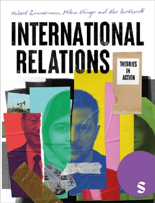 International Relations: Theories in Action by Hubert Zimmermann