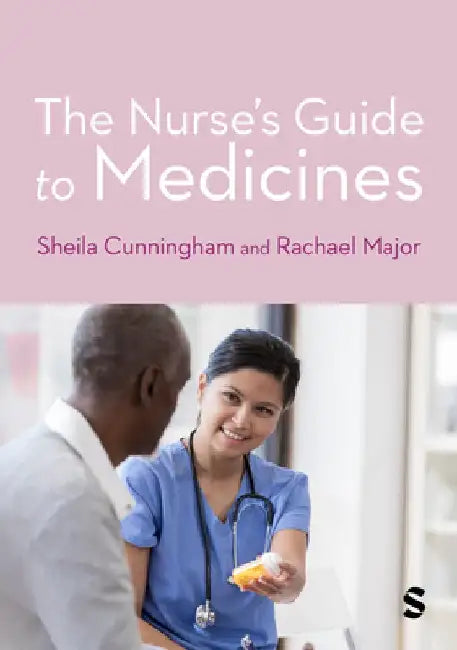 The Nurse′s Guide to Medicines by Sheila Cunningham