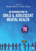 An Introduction to Child and Adolescent Mental Health by Maddie Burton, Clive Sealey