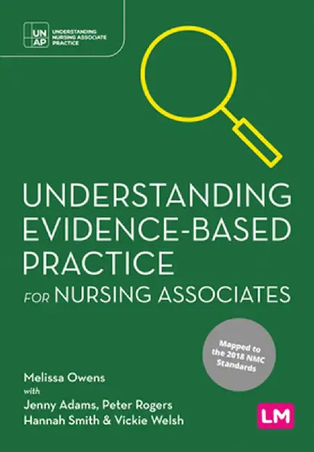 Understanding Evidence-Based Practice for Nursing Associates by Melissa Owens