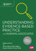 Understanding Evidence-Based Practice for Nursing Associates by Melissa Owens