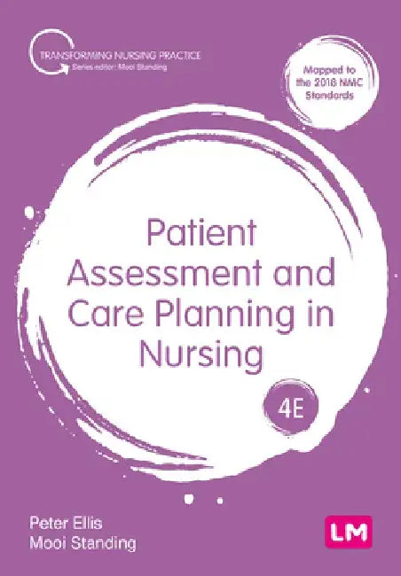 Patient Assessment and Care Planning in Nursing by Peter Ellis