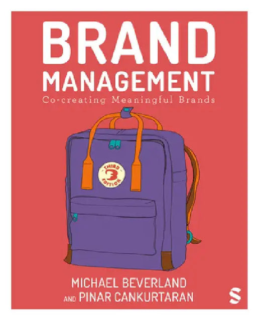 Brand Management: Co-Creating Meaningful Brands by Michael Beverland