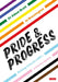 Pride and Progress: Making Schools LGBT+ Inclusive Spaces by Adam Brett