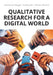 Qualitative Research for a Digital World: A Practical Guide by Emmanuel Mogaji