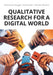 Qualitative Research for a Digital World: A Practical Guide by Emmanuel Mogaji
