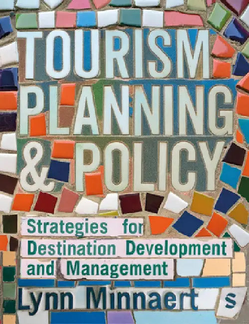 Tourism Planning & Policy by Lynn Minnaert