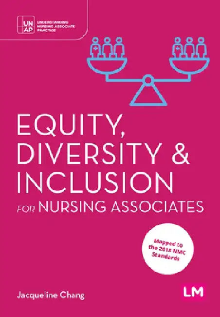 Equity, Diversity and Inclusion for Nursing Associates by Jacqueline Chang