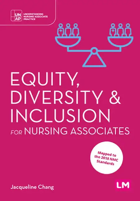 Equity, Diversity and Inclusion for Nursing Associates by Jacqueline Chang