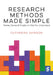 Research Methods Made Simple: Stories, Games & Puzzles to Help You Understand by Catherine Dawson