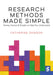 Research Methods Made Simple: Stories, Games & Puzzles to Help You Understand by Catherine Dawson